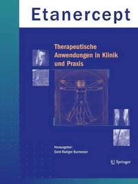 bokomslag Etanercept - Therapeutische Anwendungen in Klinik und Praxis