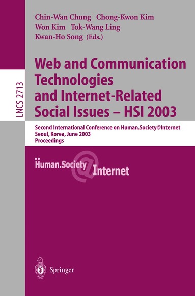 Chin-Wan Chung, Chong-Kwon Kim, Won Kim, Tok-Wang Ling, Kwan-Ho Song - Web Communication Technologies and Internet-Related Social Issues - HSI 2003, Häftad