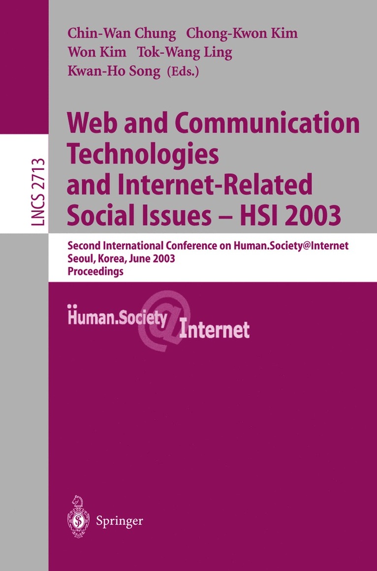 Chin-Wan Chung, Chong-Kwon Kim, Won Kim, Tok-Wang Ling, Kwan-Ho Song, Chin-WAN Chung - Web Communication Technologies and Internet-Related Social Issues - HSI 2003, Häftad
