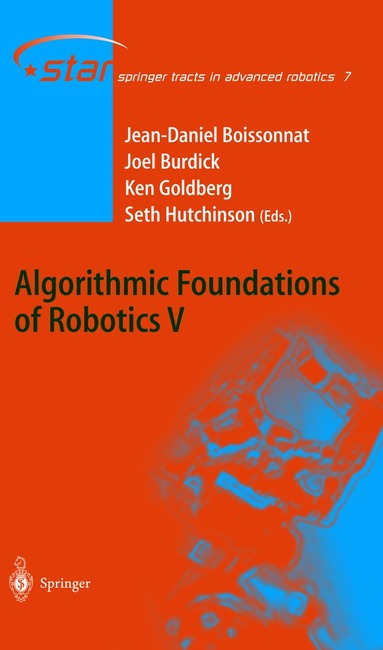 Jean-Daniel Boissonnat, Joel Burdick, Ken Goldberg, Seth Hutchinson - Algorithmic Foundations of Robotics V, Inbunden