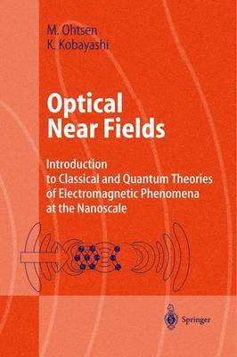 Optical Near Fields 1