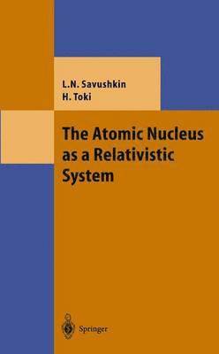 The Atomic Nucleus as a Relativistic System 1