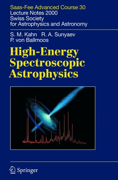Steven M. Kahn, Peter Ballmoos, Rashid A. Sunyaev, Manuel Güdel, Roland Walter - High-Energy Spectroscopic Astrophysics, Inbunden