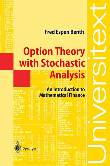 Fred Espen Benth - Option Theory with Stochastic Analysis, Häftad