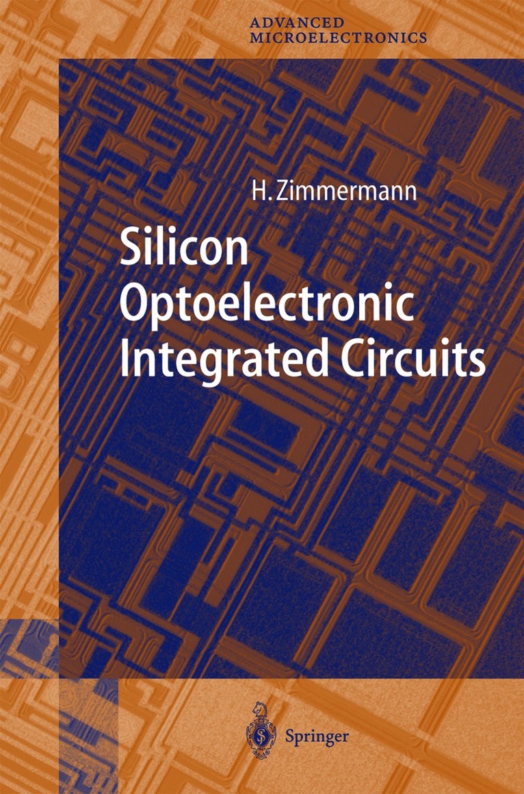 Horst Zimmermann - Silicon Optoelectronic Integrated Circuits, Inbunden