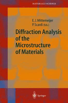 Eric J. Mittemeijer, Paolo Scardi - Diffraction Analysis of the Microstructure of Materials, Inbunden