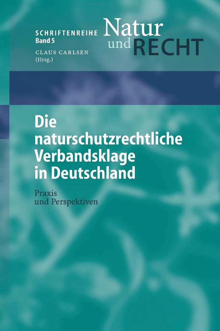 Die naturschutzrechtliche Verbandsklage in Deutschland 1