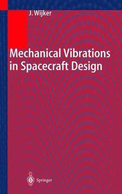 bokomslag Mechanical Vibrations in Spacecraft Design