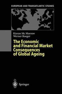 bokomslag The Economic and Financial Market Consequences of Global Ageing