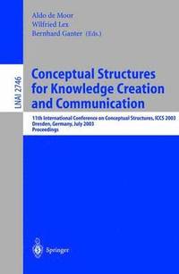 bokomslag Conceptual Structures for Knowledge Creation and Communication