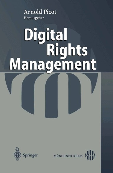 Arnold Picot - Digital Rights Management, Häftad