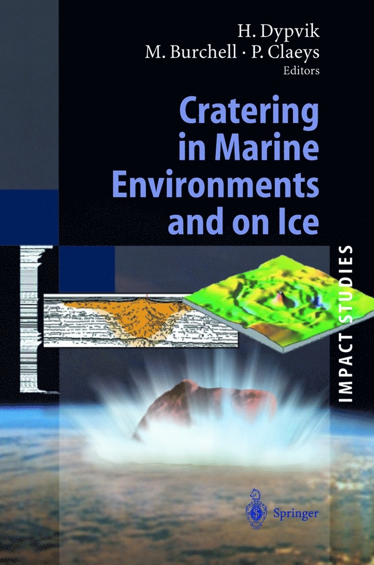 Henning Dypvik, Mark J. Burchell, Philippe Claeys, Mark Burchell - Cratering in Marine Environments and on Ice, Inbunden