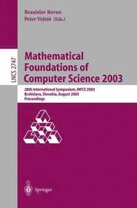 bokomslag Mathematical Foundations of Computer Science 2003
