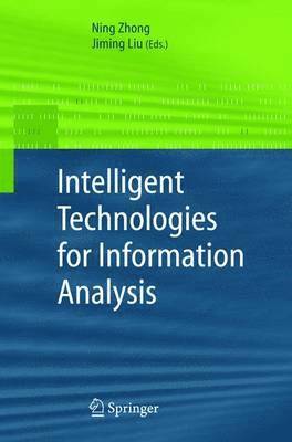 Ning Zhong, Jiming Liu - Intelligent Technologies for Information Analysis, Inbunden
