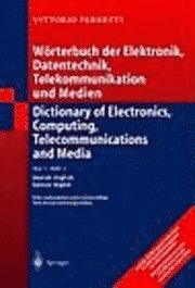 bokomslag Dictionary of Electronics, Computing, Telecommunications and Media/Worterbuch Der Elektronik, Datentechnik, Telekommunikation und Medien: Pt. 1 English-German