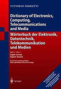 bokomslag Dictionary of Electronics, Computing, Telecommunications and Media/ Worterbuch Der Elektronik, Datentechnik, Telekommunikation Und Medien: Pt. 2 English-German