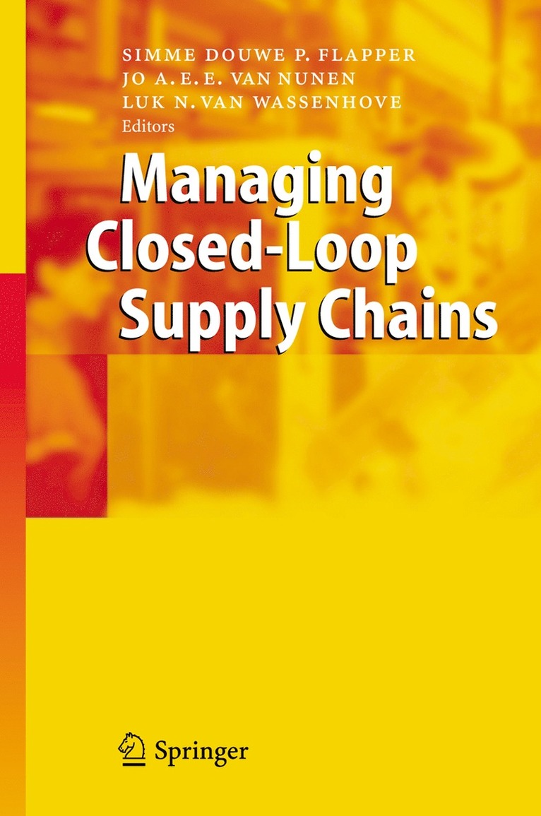 Simme D.P. Flapper, Jo van Nunen, Luk N. van Wassenhove, Simme D. P. Flapper, Jo Van Nunen, Luk N. Van Wassenhove, Jo van Nunen - Managing Closed-Loop Supply Chains, Inbunden