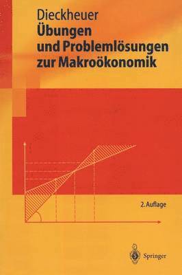 Gustav Dieckheuer - Übungen und Problemlösungen zur Makroökonomik, Häftad