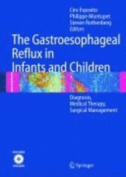 bokomslag The Gastroesophageal Reflux in Infants and Children: Diagnosis, Medical Therapy, Surgical Management