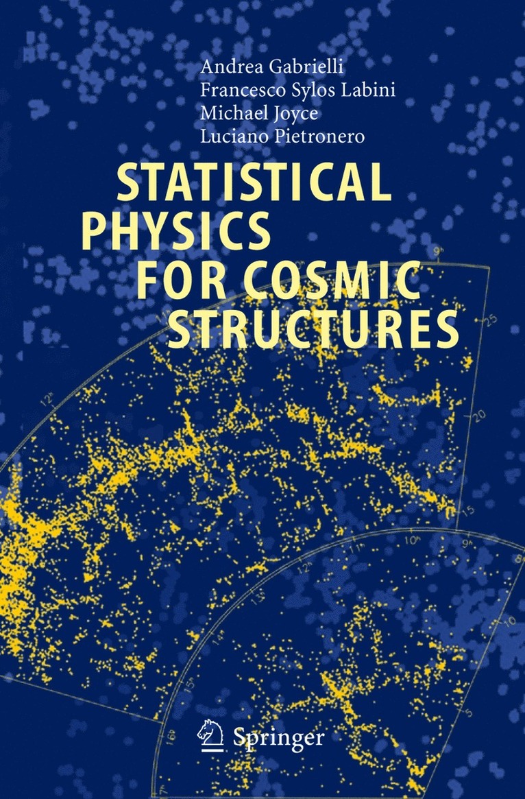Andrea Gabrielli, F. Sylos Labini, Michael Joyce, Luciano Pietronero, F. Sylos Labini - Statistical Physics for Cosmic Structures, Inbunden