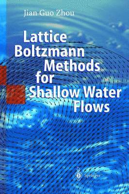 Lattice Boltzmann Methods for Shallow Water Flows 1