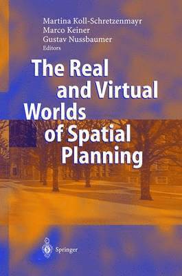 bokomslag The Real and Virtual Worlds of Spatial Planning