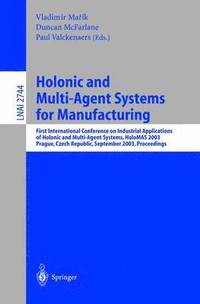 bokomslag Holonic and Multi-Agent Systems for Manufacturing
