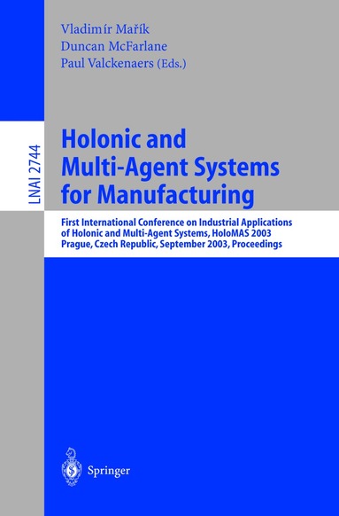 Vladimir Marik, Duncan McFarlane, Paul Valckenaers - Holonic and Multi-Agent Systems for Manufacturing, Häftad