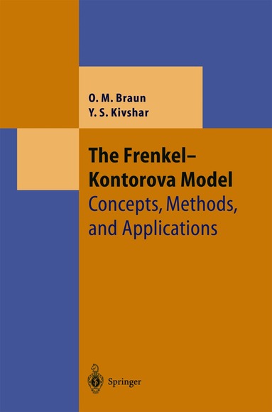 Oleg M. Braun, Yuri S. Kivshar - Frenkel-Kontorova Model, Inbunden