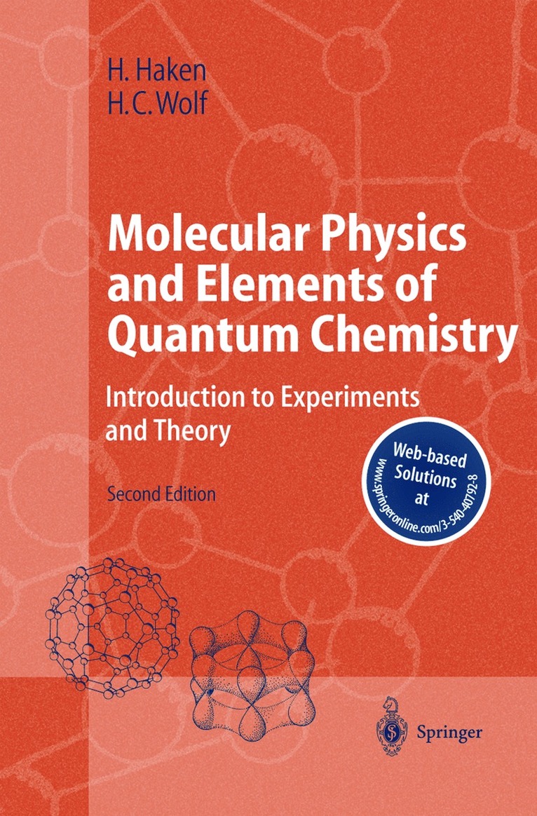 Hermann Haken, Hans Christoph Wolf - Molecular Physics and Elements of Quantum Chemistry, Inbunden