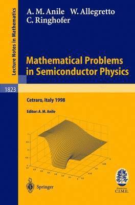 Mathematical Problems in Semiconductor Physics 1