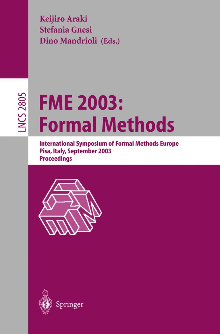 Keijiro Araki, Stefania Gnesi, Dion Mandrioli - FME 2003: Formal Methods, Häftad