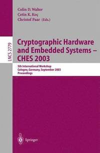 bokomslag Cryptographic Hardware and Embedded Systems -- CHES 2003