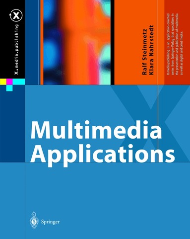 Ralf Steinmetz, Klara Nahrstedt - Multimedia Applications, Inbunden
