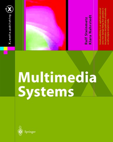Ralf Steinmetz, Klara Nahrstedt - Multimedia Systems, Inbunden