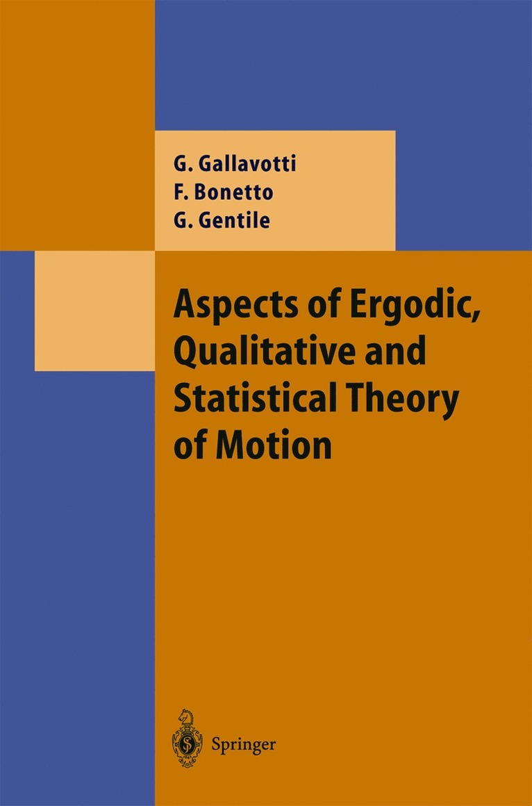 Giovanni Gallavotti, Federico Bonetto, Guido Gentile - Aspects of Ergodic, Qualitative and Statistical Theory of Motion, Inbunden