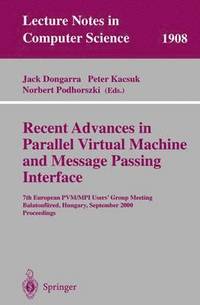 bokomslag Recent Advances in Parallel Virtual Machine and Message Passing Interface