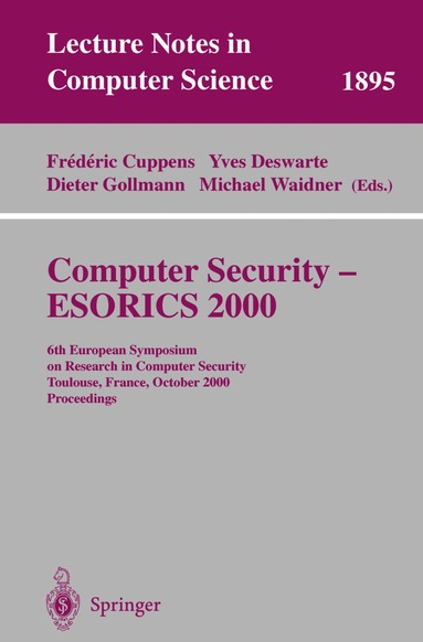 Frederic Cuppens, Yves Deswarte, Dieter Gollmann, Michael Waidner - Computer Security - ESORICS 2000, Häftad