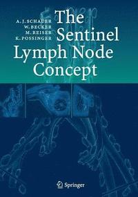 bokomslag The Sentinel Lymph Node Concept