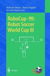 bokomslag RoboCup-99: Robot Soccer World Cup III