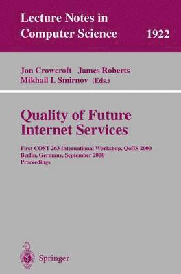 Quality of Future Internet Services 1
