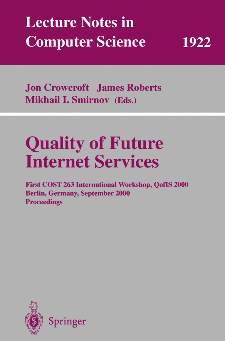 Jon Crowcroft, James Roberts, Michael I. Smirnov, John Crowcroft - Quality of Future Internet Services, Häftad