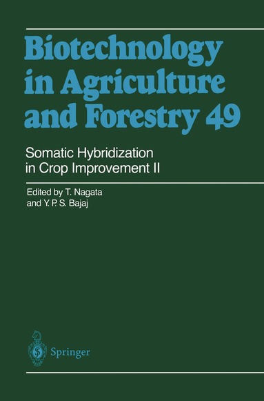 Toshiyuki Nagata, Y. P. S. Bajaj, Toshiyuki Nagata, Y.P.S. Bajaj - Somatic Hybridization in Crop Improvement II, Inbunden