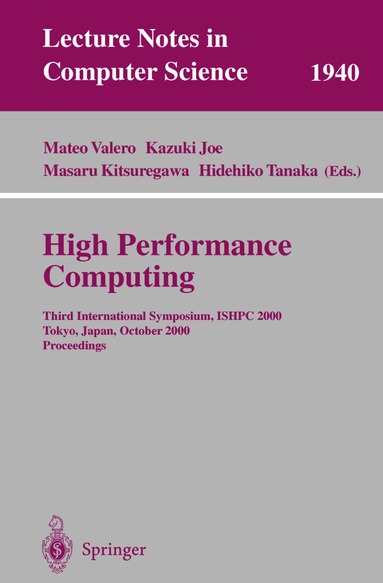 Mateo Valero, Kazuki Joe, Masaru Kitsuregawa, Hidehiko Tanaka - High Performance Computing, Häftad