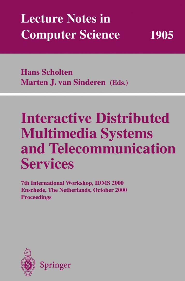 Interactive Distributed Multimedia Systems and Telecommunication Services 1