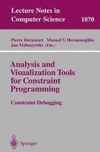 bokomslag Analysis and Visualization Tools for Constraint Programming