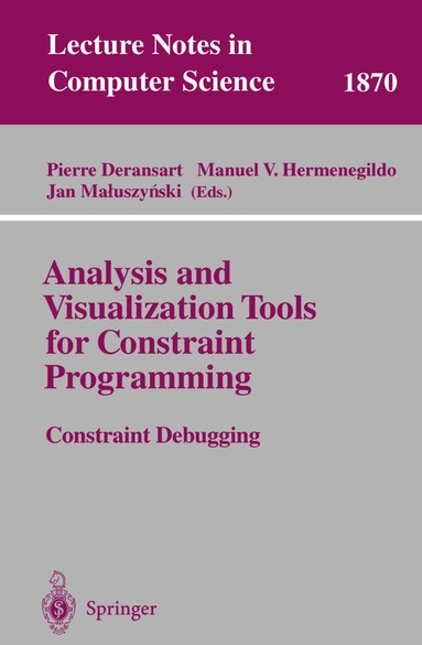 Pierre Deransart, M.V. Hermenegildo, J. Maluszynski - Analysis and Visualization Tools for Constraint Programming, Häftad