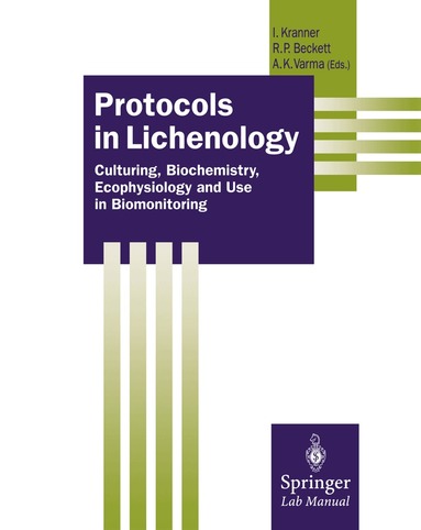 Ilse Kranner, Richard Beckett, Ajit Varma - Protocols in Lichenology, Häftad