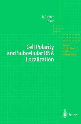 Cell Polarity and Subcellular RNA Localization 1