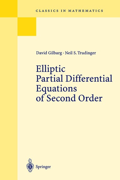 David Gilbarg, Neil S. Trudinger - Elliptic Partial Differential Equations of Second Order, Häftad